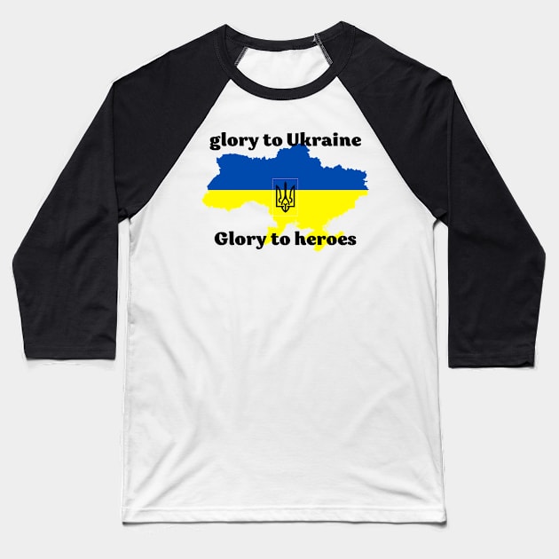 glory to Ukraine Glory to heroes Baseball T-Shirt by JuliaUkraine